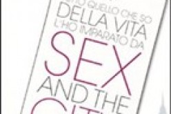 Tutto quello che so della vita l’ho imaprato da Sex&TheCity