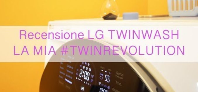 LG TwinWash: la mia TwinRevolution